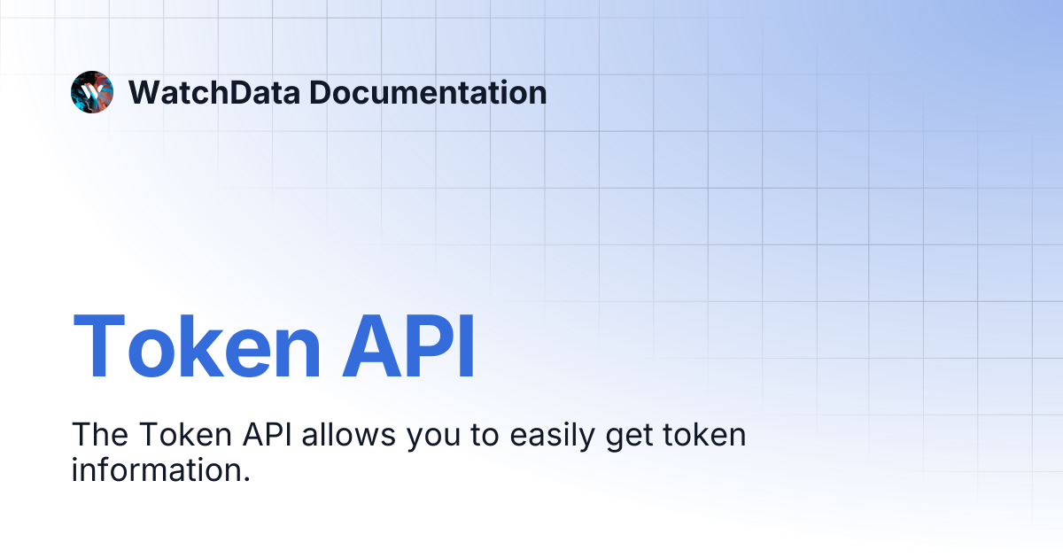 Token API | WatchData Documentation